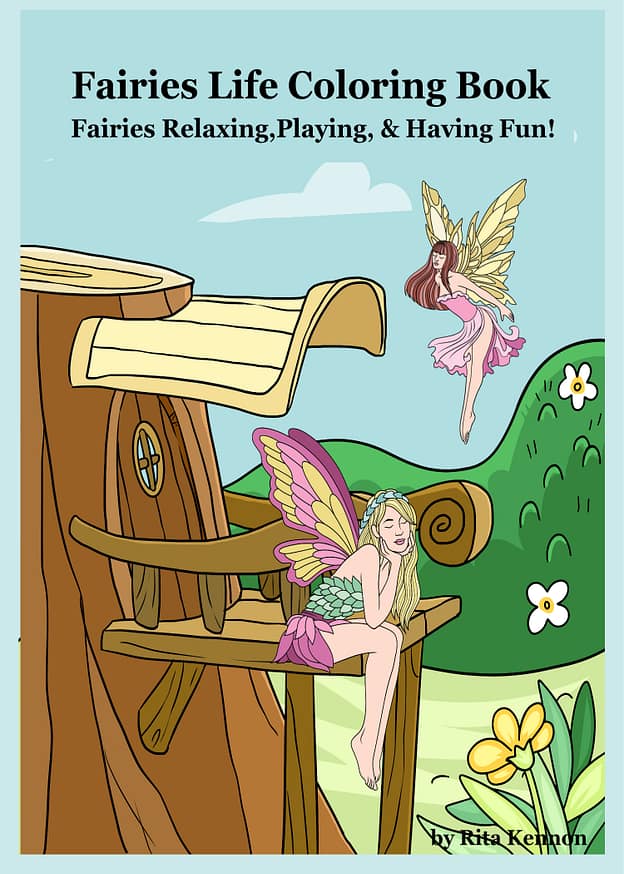 Fairy Life Coloring Book: Fairies Relaxing, Playing & Having Fun!